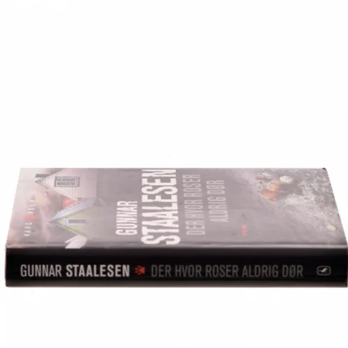 Der hvor roser aldrig dør af Gunnar Staalesen (Bog)