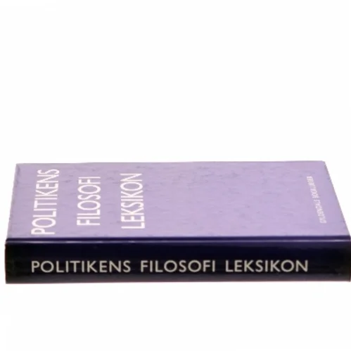 Politikens filosofi leksikon af Arne Grøn (Bog)