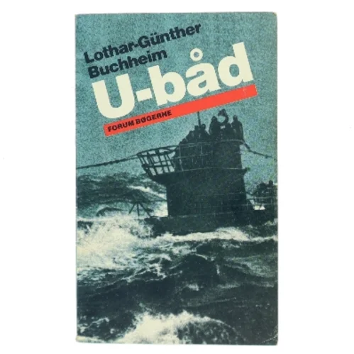 U-båd af Lothar-Günther Buchheim (Bog)
