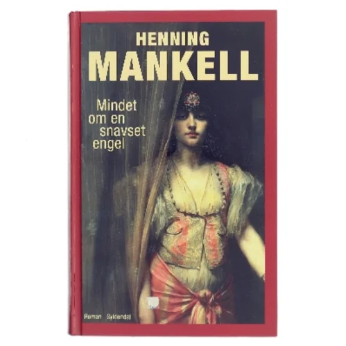 Mindet om en snavset engel af Henning Mankell (Bog)