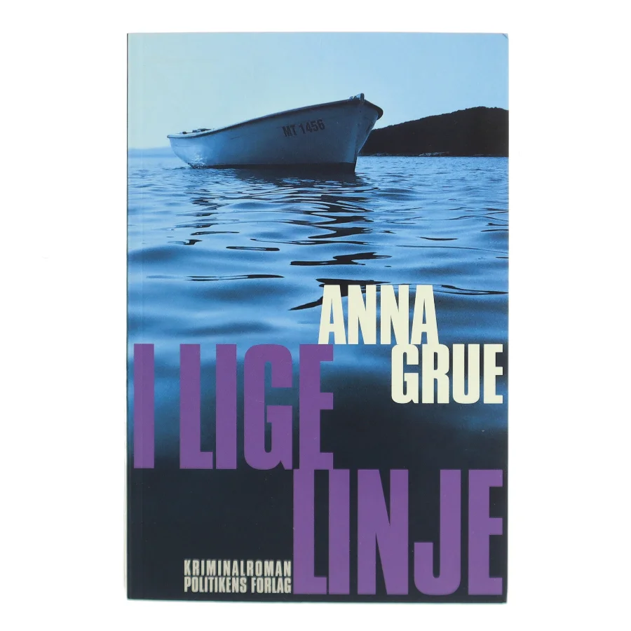 I lige linje af Anna Grue (Bog)