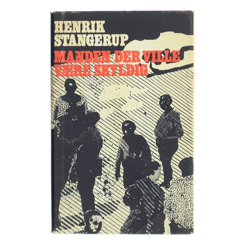 Manden der ville være skyldig af Henrik Stangerup (Bog)