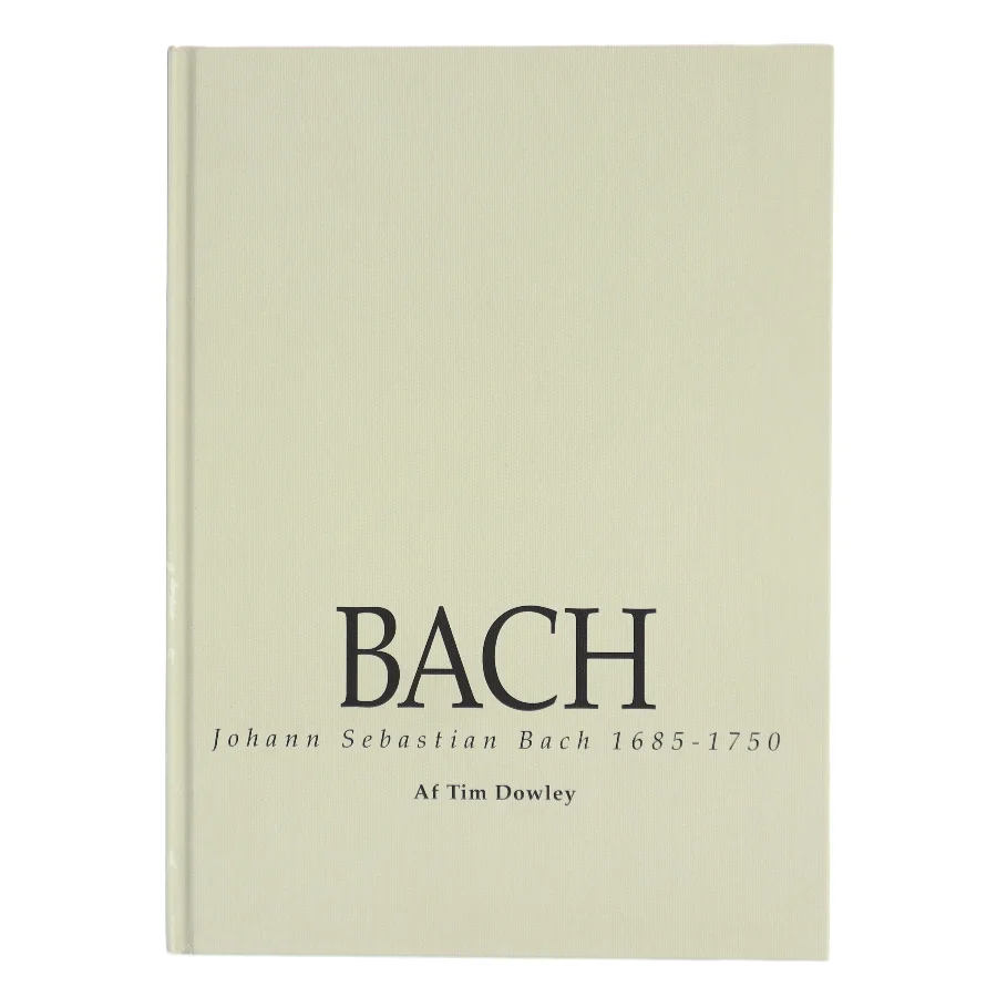BACH af Tim Dowley (Bog)