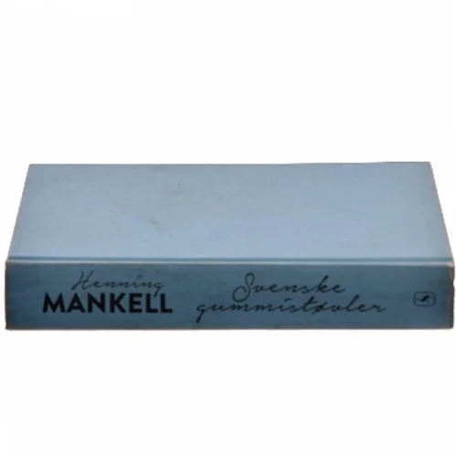 Svenske Gummistøvler af Henning Mankell (Bog)