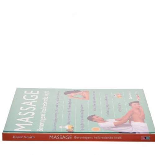 Massage : berøringens helbredende kraft af Karen Smith (Bog)