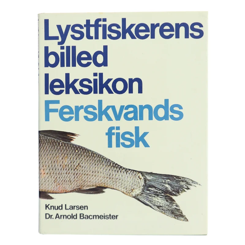 Lystfiskerens billed leksikon af Knud Larsen (Bog)