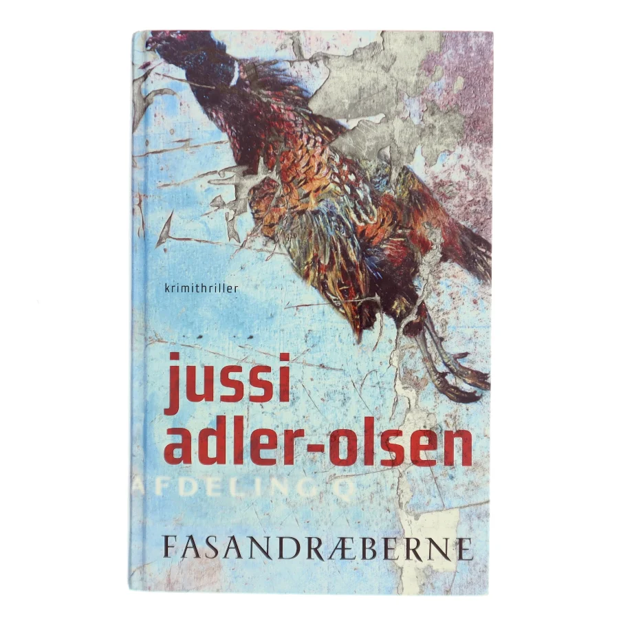 Fasandræberne : krimithriller af Jussi Adler-Olsen (Bog)