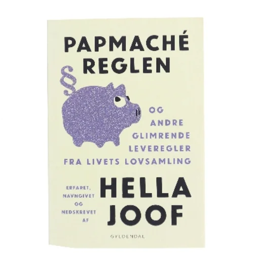 Papmaché-reglen af Hella Joof (Bog)
