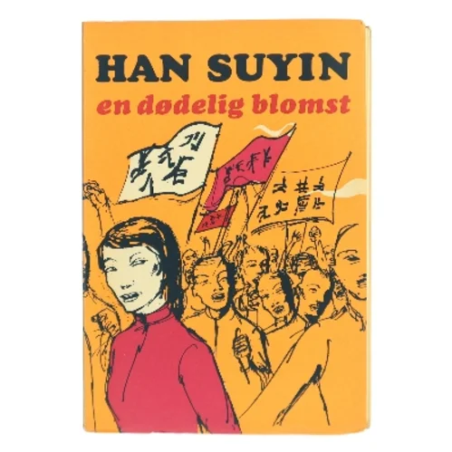 Mit hus har to døre II: En dødelig blomst af Han Suyin (Bog)