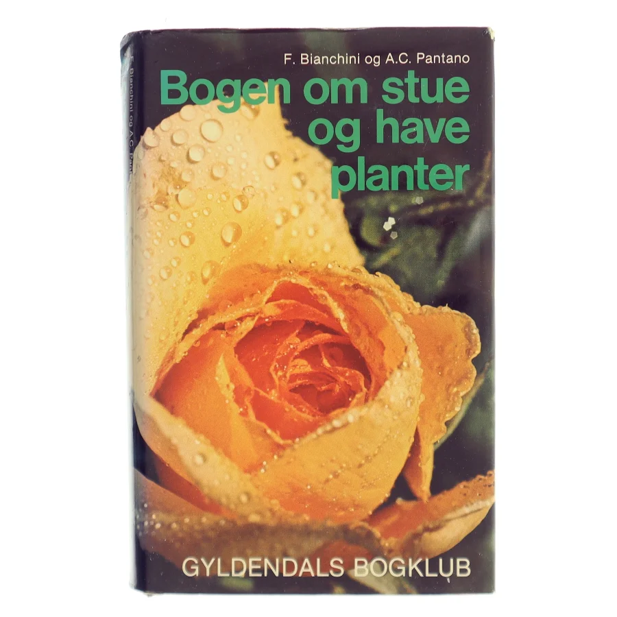 Bogen om stue og haveplanter af F. Bianchini (Bog)