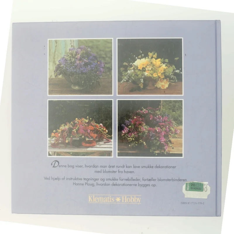 Pynt med Havens Blomster af Hanne Ploug (Bog)