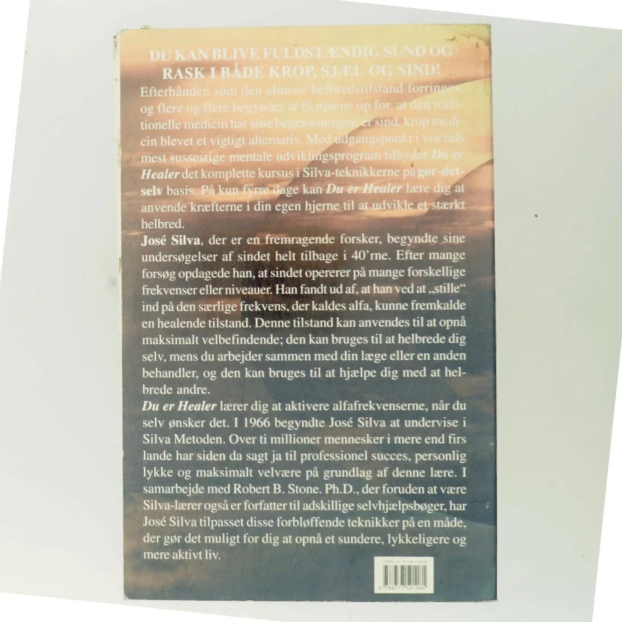 Du er healer : den verdensberømte Silva metode til healing af dig selv og andre (Bog)