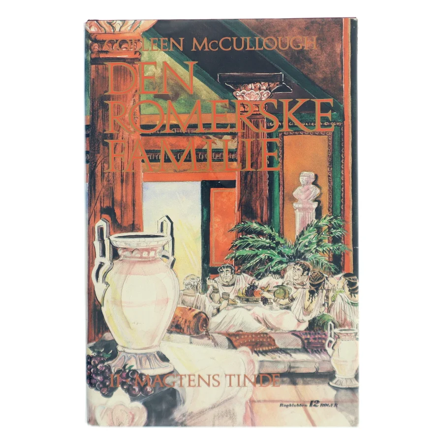 Den romerske familie II - Magtens tinde af Colleen McCullough (Bog)