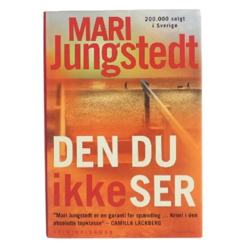 Den du ikke ser : kriminalroman af Mari Jungstedt (Bog)