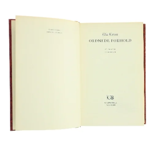 Ordnede forhold af Elia Kazan (Bog)