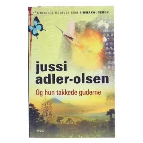 Og hun takkede guderne af Jussi Adler-Olsen (Bog)