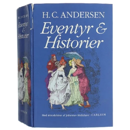 Eventyr og historier (Ved Johannes Møllehave) af H. C. Andersen (f. 1805) (Bog)