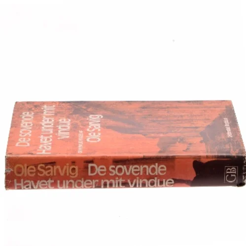 De sovende. Havet under mit vindue af Ole Sarvig (Bog)