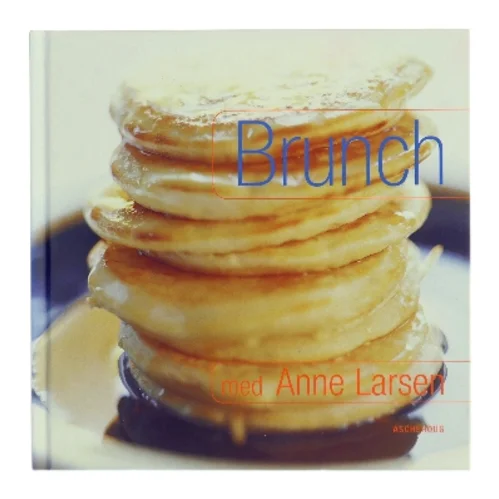 Brunch med Anne Larsen af Anne Larsen (f. 1953) (Bog)