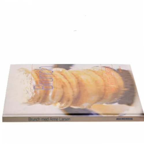 Brunch med Anne Larsen af Anne Larsen (f. 1953) (Bog)