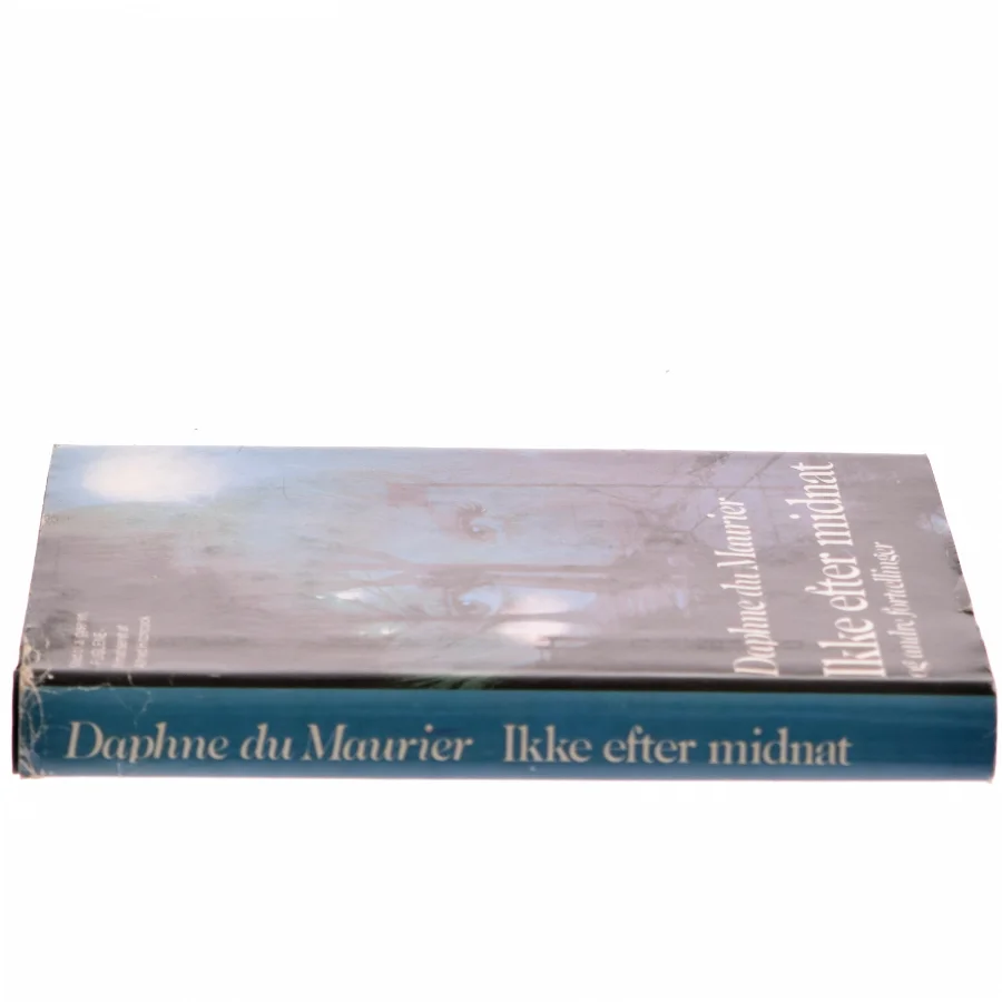 Ikke efter midnat og andre fortællinger af Daphne du Maurier (Bog)