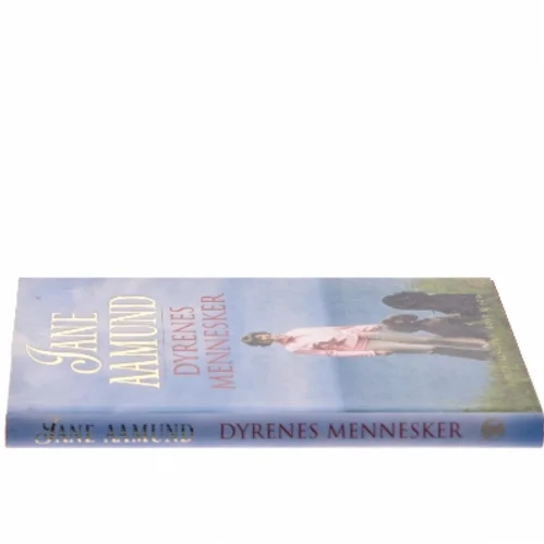 Dyrenes mennesker : fortællinger af Jane Aamund (Bog)