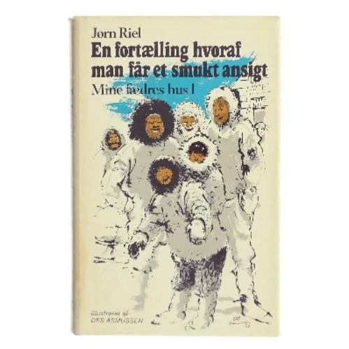 En fortælling hvoraf man får et smukt ansigt af Jørn Riel (Bog)