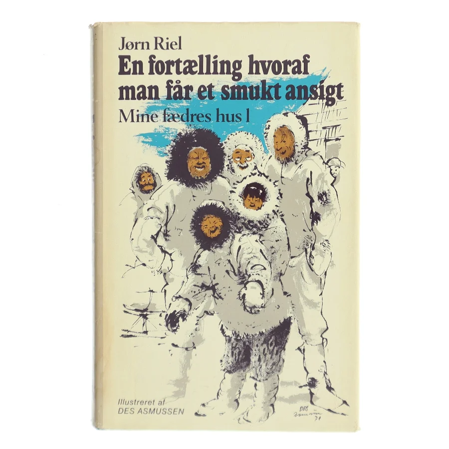 En fortælling hvoraf man får et smukt ansigt af Jørn Riel (Bog)