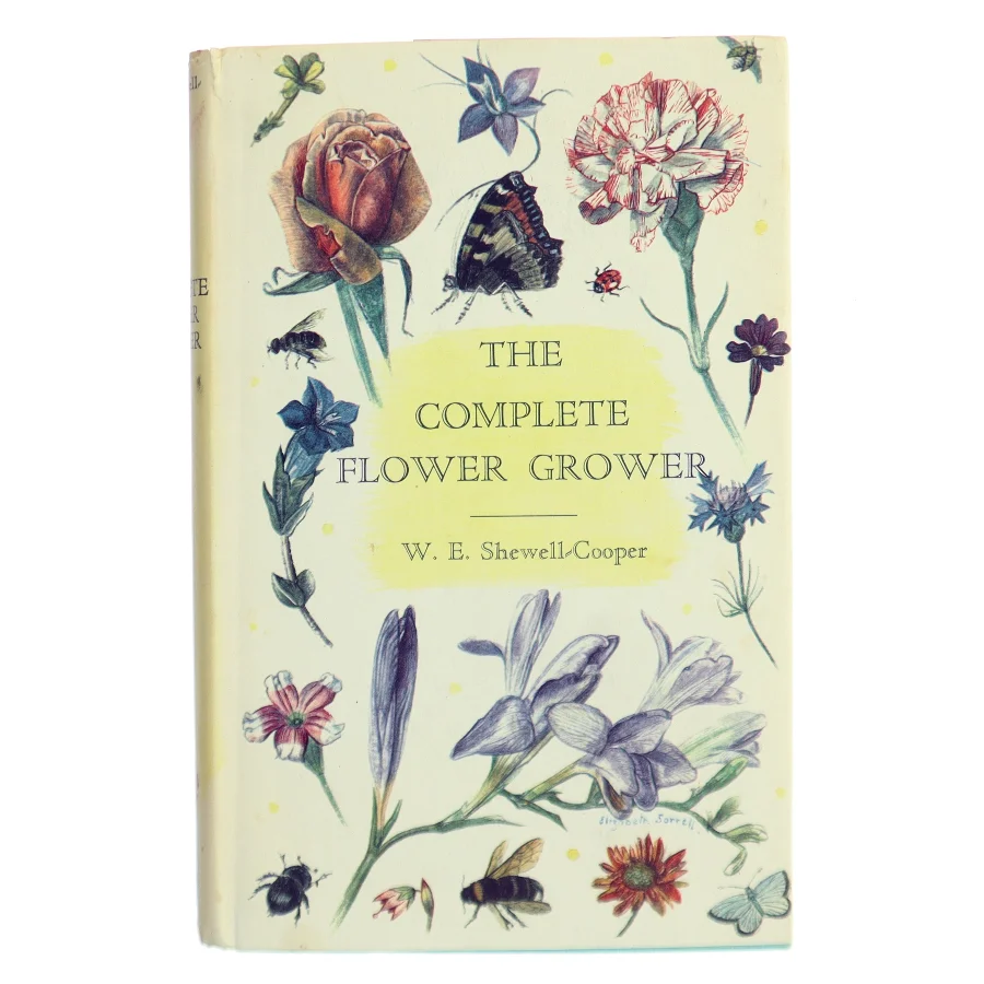 The Complete Flower Grower af W. E. Shewell-Cooper (Bog)