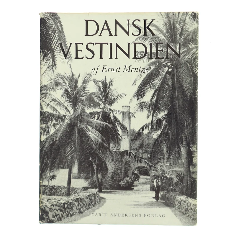 Dansk Vestindien af Ernst Mentzel (Bog)