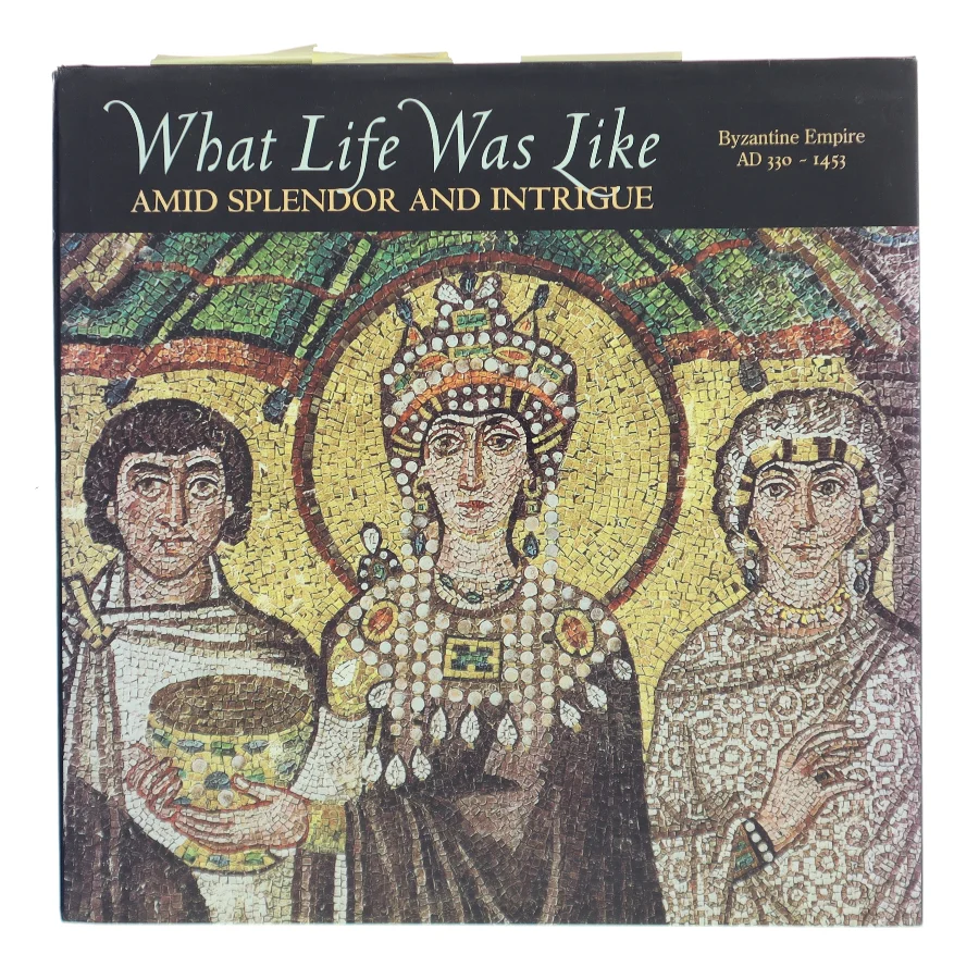 What Life Was Like: Amid Splendor and Intrigue (Bog)