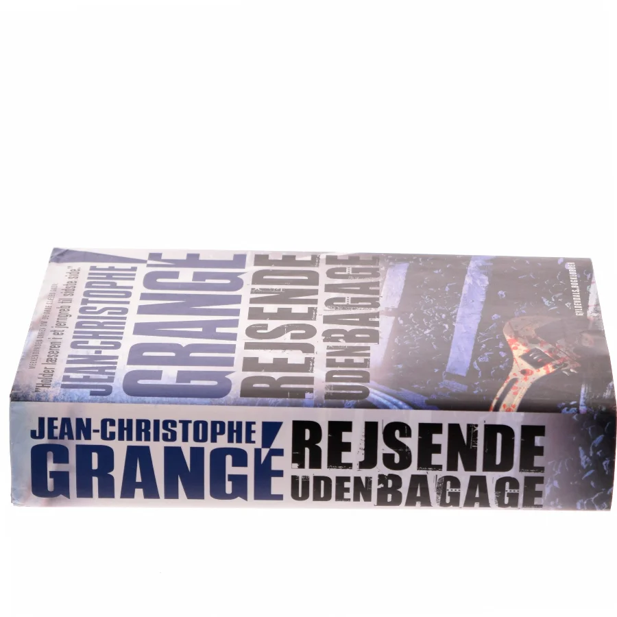 Rejsende uden bagage af Jean-Christophe Grangé (Bog)