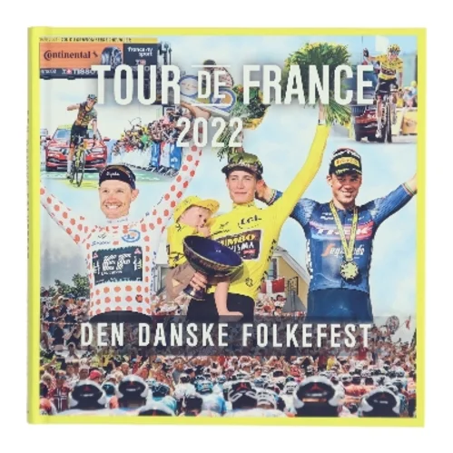 Den danske folkefest - Tour de France 2022 af Jonas Nyrup (Bog)