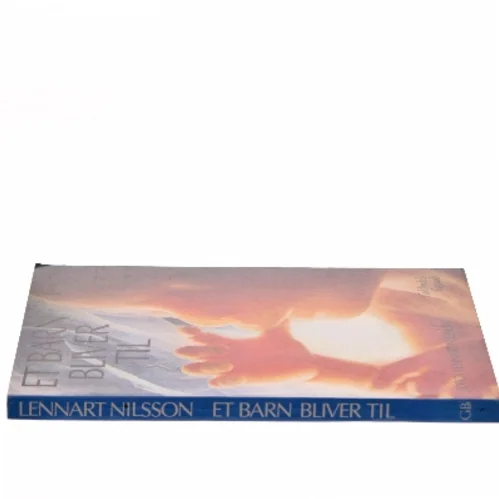 Et barn bliver til af Lennart Nilsson (Bog)