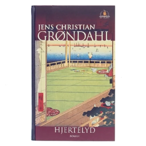 Hjertelyd : roman af Jens Christian Grøndahl (Bog)