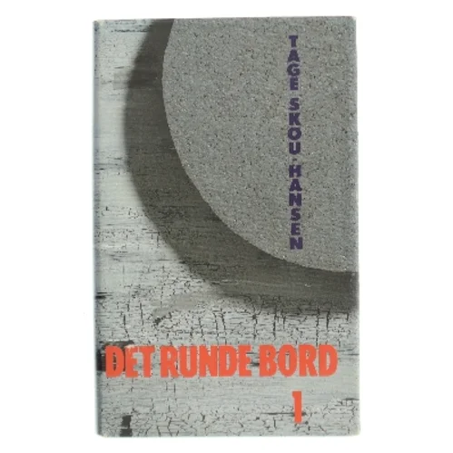 Det Runde Bord 1 af Tage Skou-Hansen (Bog)