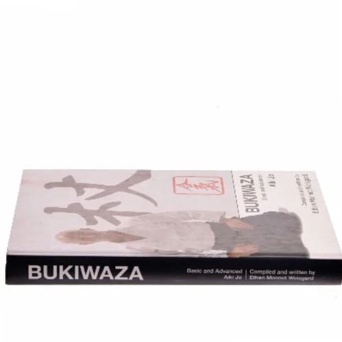 Bukiwaza Basic and Advanced Aiki Jo af Ethan Monnot Weisgard (Bog)