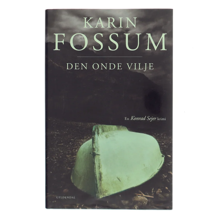 Den onde vilje : kriminalroman af Karin Fossum (Bog)