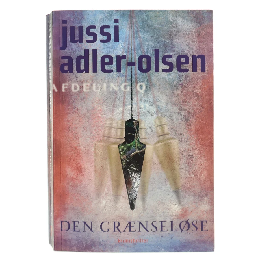 Den grænseløse : krimithriller af Jussi Adler-Olsen (Bog)