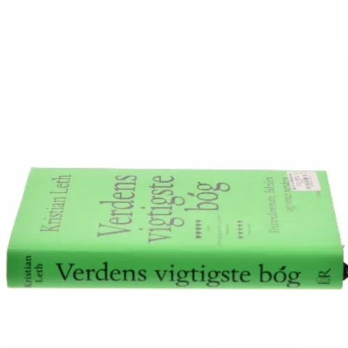 Verdens vigtigste bog : kristendommen, Bibelen og vores verden af Kristian Leth (f. 1980) (Bog)