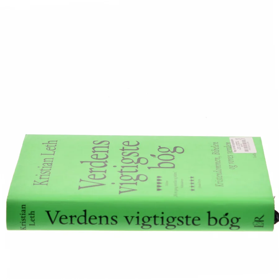 Verdens vigtigste bog : kristendommen, Bibelen og vores verden af Kristian Leth (f. 1980) (Bog)
