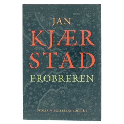 Erobreren af Jan Kjærstad (Bog)