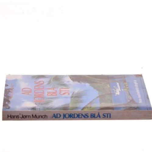 Ad jordens blå sti af Hans Jørn Munch (Bog)
