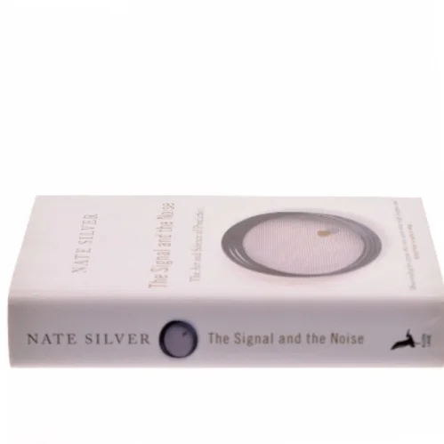 The signal and the noise : why most predictions fail, but some don't af Nate Silver (1978-) (Bog)