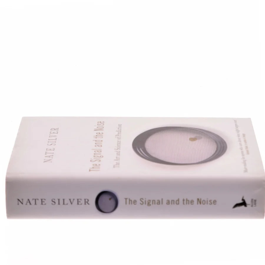 The signal and the noise : why most predictions fail, but some don't af Nate Silver (1978-) (Bog)