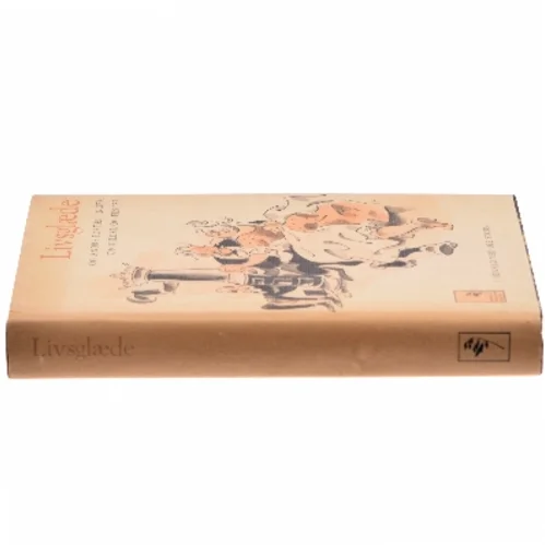 Livsglæde og andre fortællinger om gilder og fester af Ole Storm (Bog)