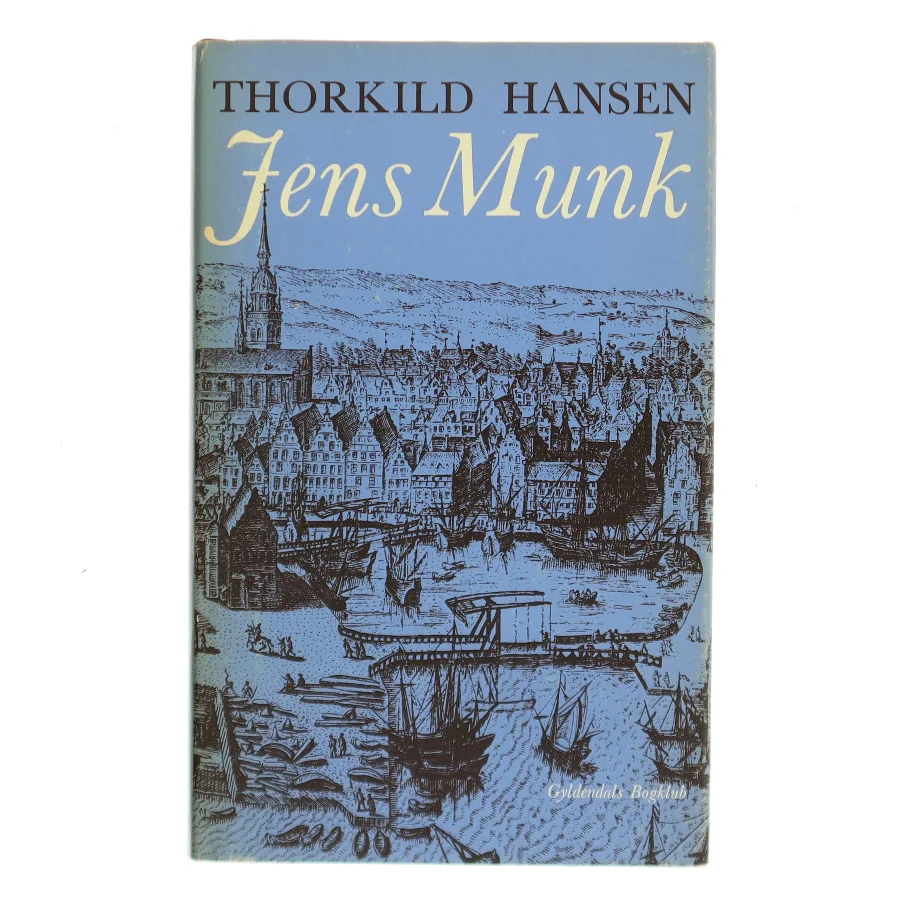 Jens Munk I af Thorkild Hansen (Bog)