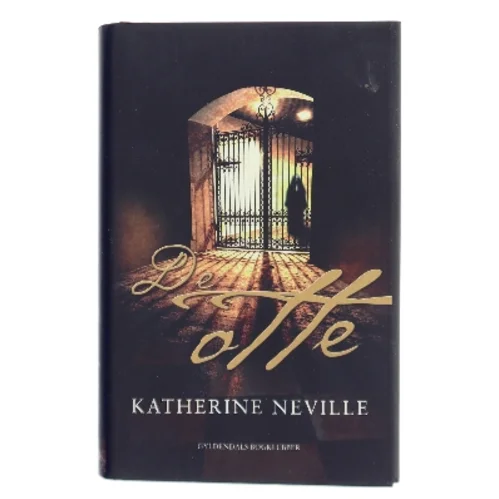 De otte af Katherine Neville (Bog)