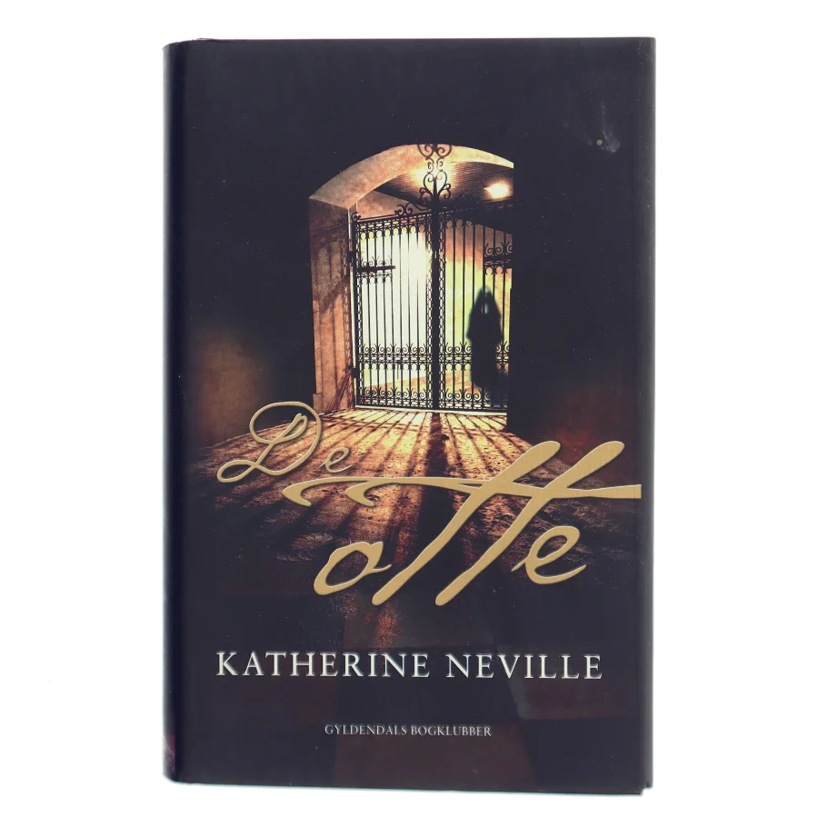 De otte af Katherine Neville (Bog)