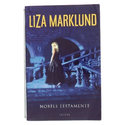 Nobels testamente af Liza Marklund (Bog)